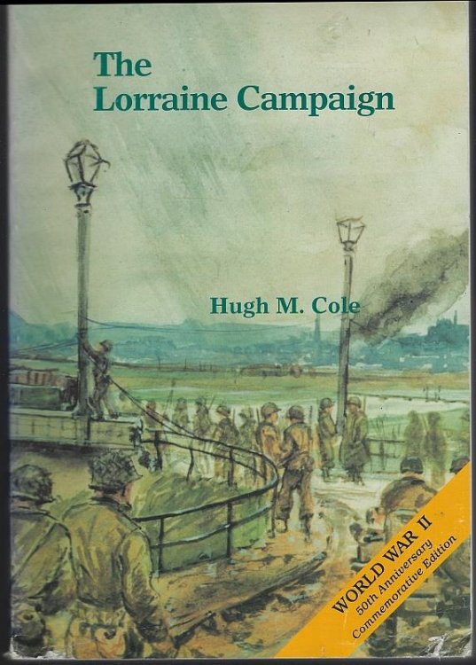 LORRAINE CAMPAIGN United States Army in World War II the European Theater of Operations
