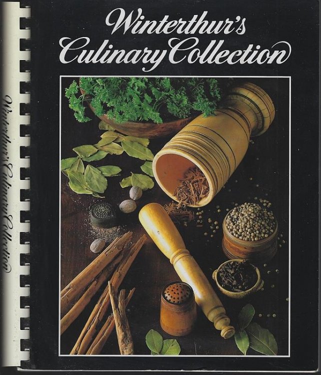 WINTERTHUR'S CULINARY COLLECTION A Sampler of Fine American Cooking