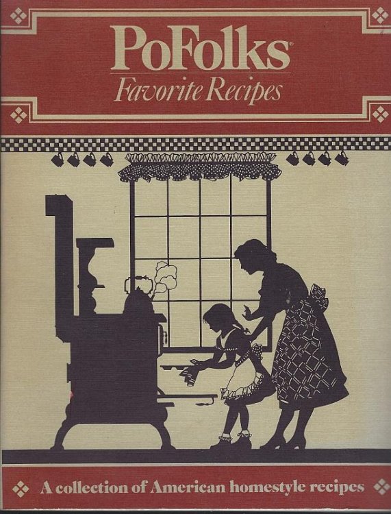 POFOLKS FAVORITE RECIPES A Collection of American Homestyle Recipes