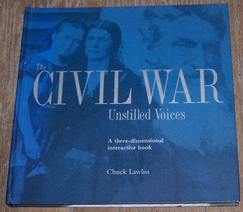 CIVIL WAR Unstilled Voices a Three Dimensional Interactive Book