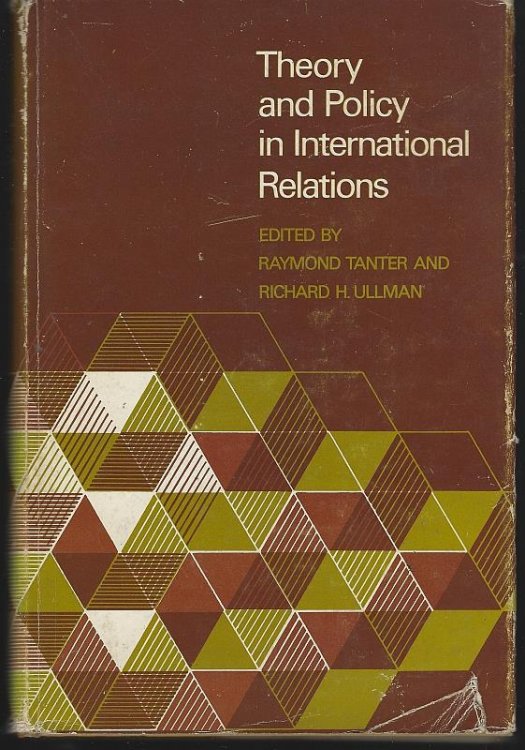 THEORY AND POLICY IN INTERNATIONAL RELATIONS
