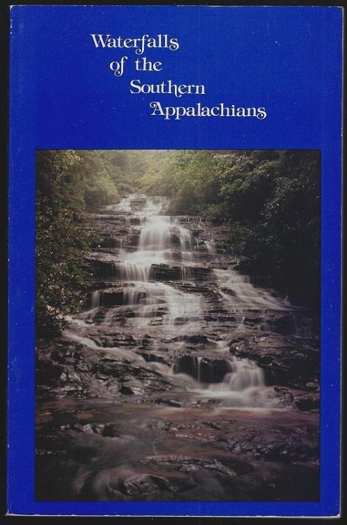 WATERFALLS OF THE SOUTHERN APPALACHIANS