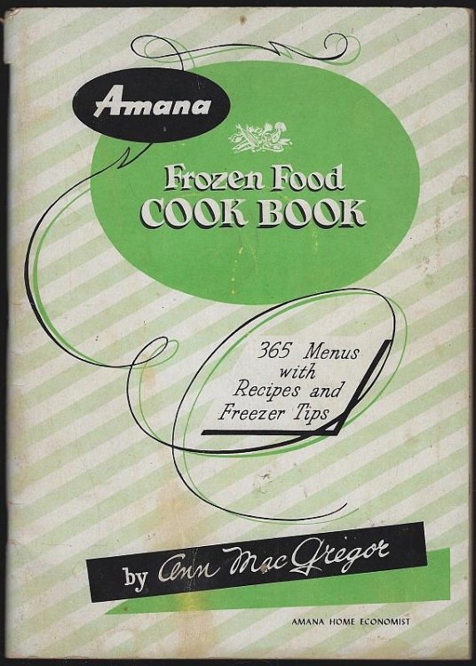 AMANA FROZEN FOOD COOK BOOK 365 Menus with Recipes and Freezer Tips