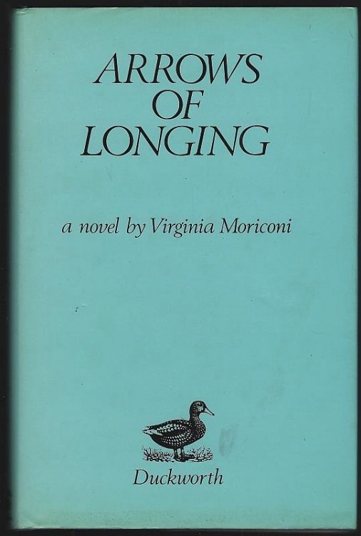 ARROWS OF LONGING A Novel