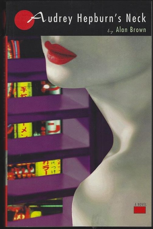 AUDREY HEPBURN'S NECK A Novel