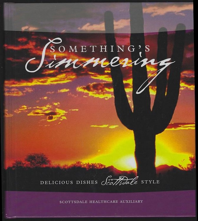 SOMETHING'S SIMMERING Delicious Dishes Scottsdale Style
