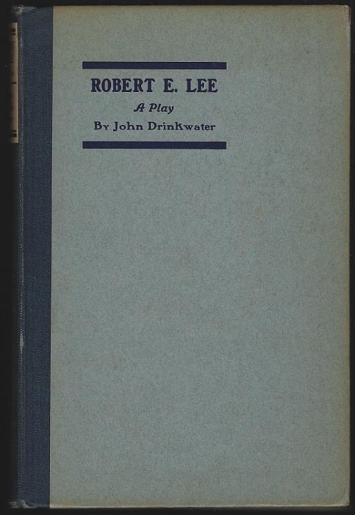 ROBERT E. LEE A Play