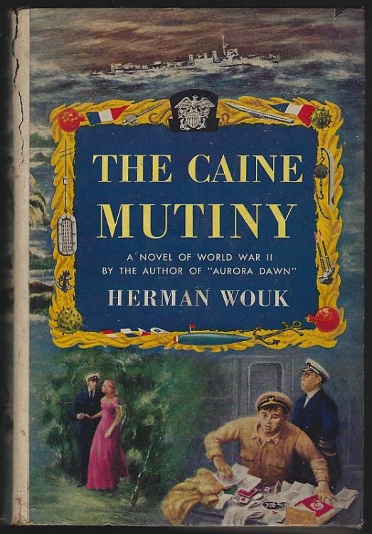 CAINE MUTINY A Novel of World War I I
