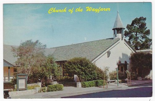 CHURCH OF THE WAYFARER, CARMEL BY THE SEA, CALIFORNIA