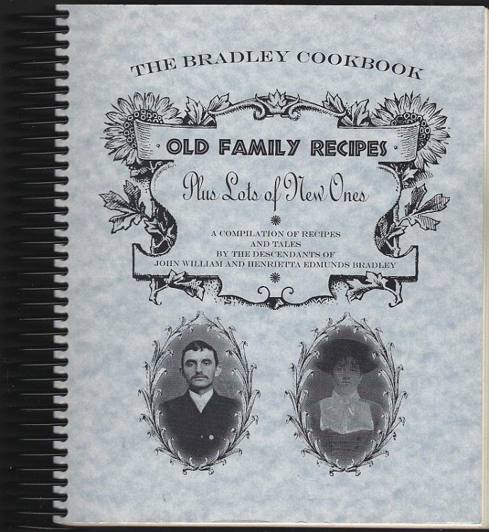 BRADLEY COOKBOOK Old Family Recipes Plus Lots of New Ones
