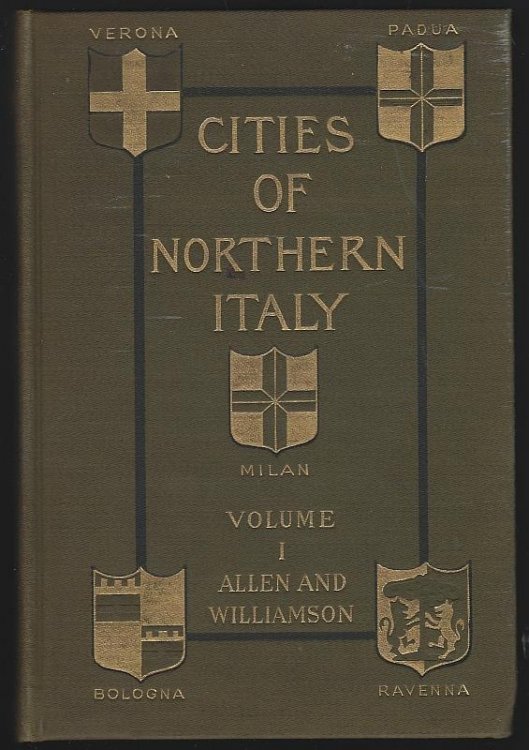 CITIES OF NORTHERN ITALY Volume One Milan