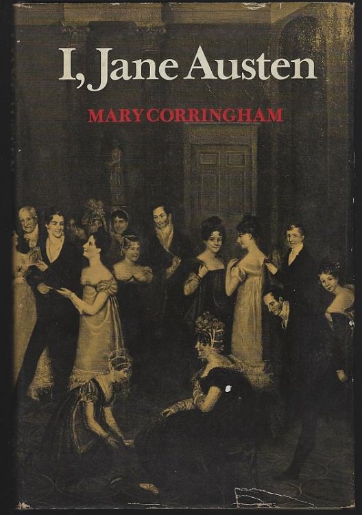 I, JANE AUSTEN A Re-Creation in Rime Royal Based on the Letters of Jane Austen, Her Novels and the Comments of Her Biographers