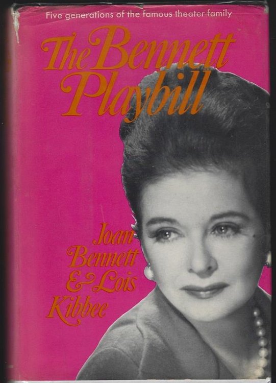 BENNETT PLAYBILL Five Generations of the Famous Theater Family