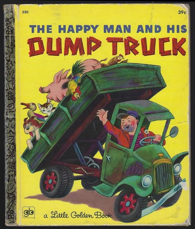 HAPPY MAN AND HIS DUMP TRUCK