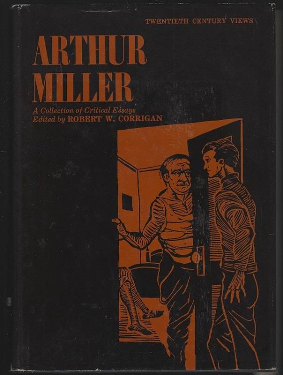ARTHUR MILLER A Collection of Critical Essays
