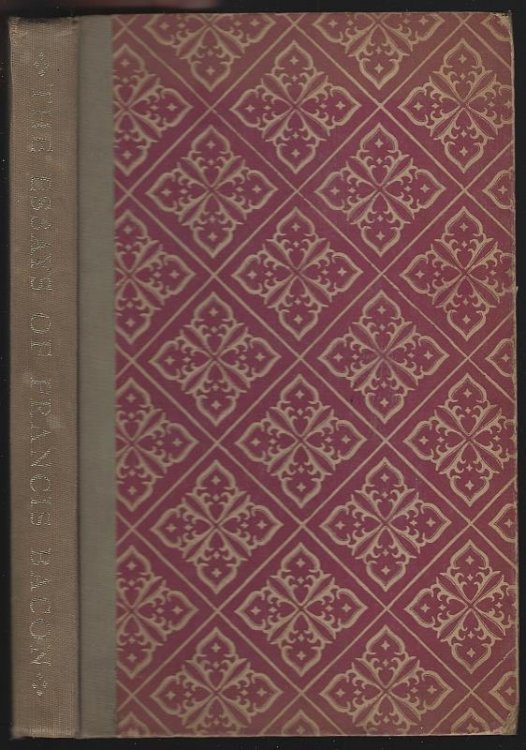 ESSAYS OR COUNSELS, CIVIL AND MORAL OF FRANCIS LD. VERULAM, VISCOUNT ST. ALBANS