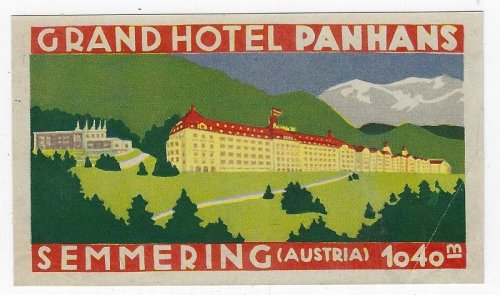 VINTAGE LUGGAGE LABEL FOR GRAND HOTEL PANHANS, SEMMERING, AUSTRIA