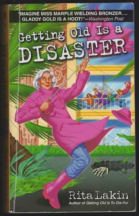 GETTING OLD IS A DISASTER