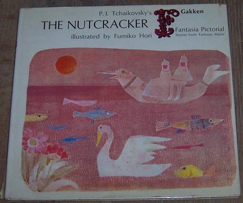 NUTCRACKER Based on Tchaikovsky's Ballet after the Story by E. T. A. Hoffmann