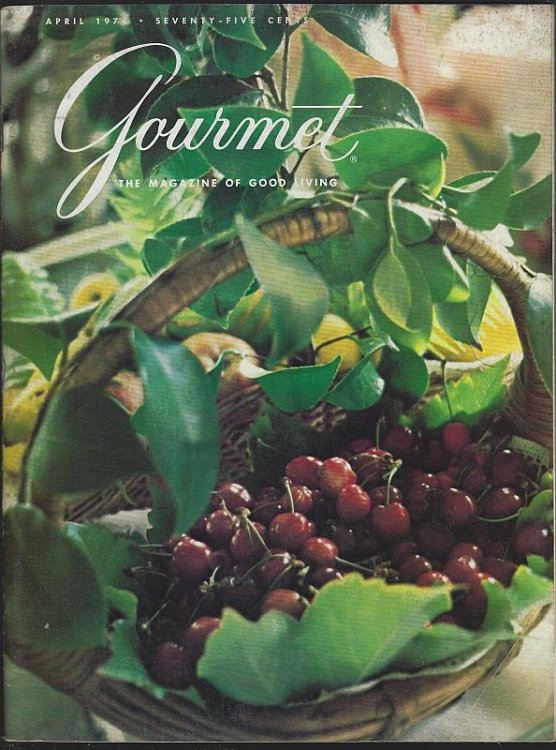 GOURMET MAGAZINE APRIL 1974 The Magazine of Good Living