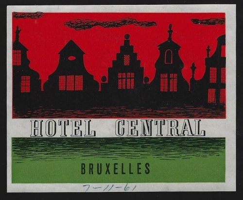 VINTAGE LUGGAGE LABEL FOR HOTEL CENTRAL, BRUXELLES, BELGIUM