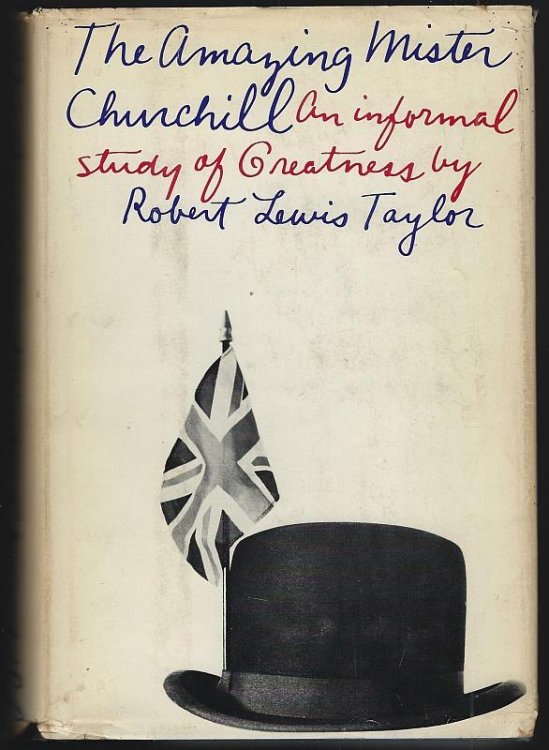 AMAZING MR. CHURCHILL An Informal Study of Greatness