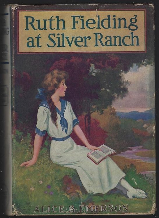 RUTH FIELDING AT SILVER RANCH OR SCHOOLGIRLS AMONG THE COWBOYS