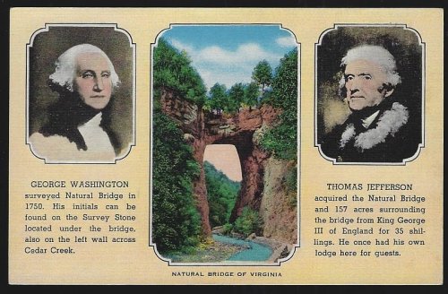 GEORGE WASHINGTON AND THOMAS JEFFERSON AND NATURAL BRIDGE OF VIRGINIA
