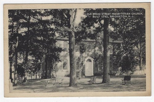 OLD BROAD STREET PRESBYTERIAN CHURCH BUILT 1792, BRIDGETON, NEW JERSEY