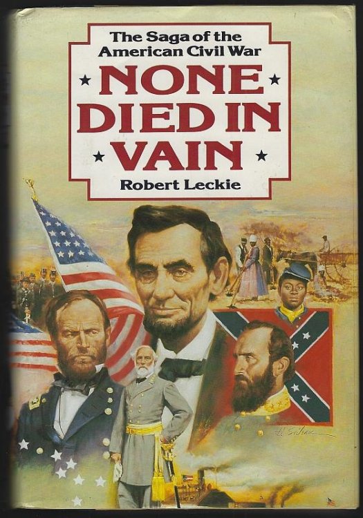 NONE DIED IN VAIN The Saga of the American Civil War