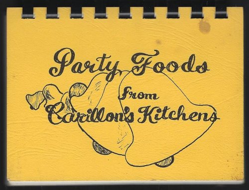PARTY FOODS FROM CARILLON'S KITCHENS