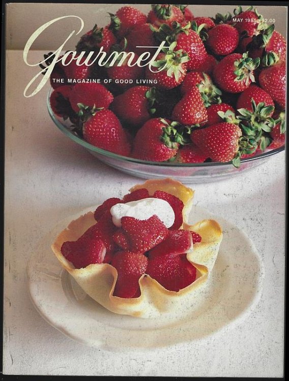 GOURMET MAGAZINE MAY 1985 The Magazine of Good Living
