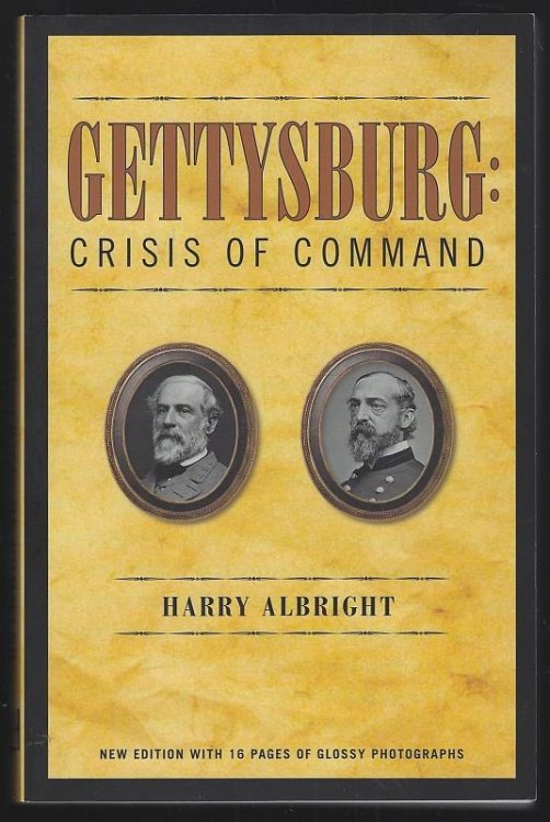 GETTYSBURG Crisis of Command
