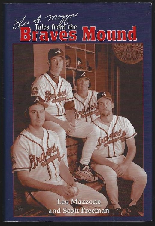 LEO MAZZONE'S TALES FROM THE BRAVES MOUND