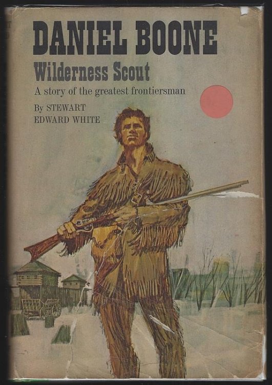 DANIEL BOONE Wilderness Scout a Story of the Greatest Frontiersman