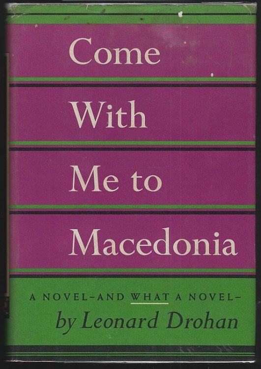 COME WITH ME TO MACEDONIA A Novel and What a Novel
