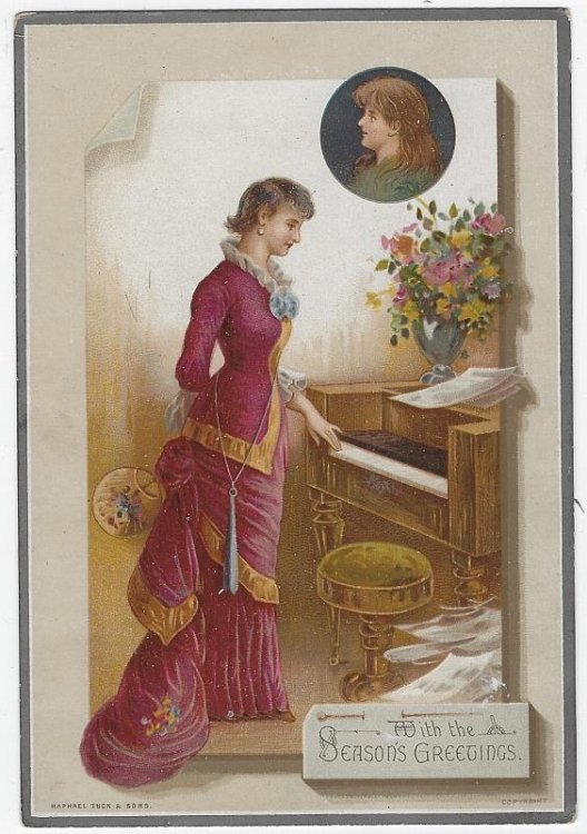 VICTORIAN RAPHAEL TUCK SEASON'S GREETINGS CARD WITH LOVELY LADY AND PIANO