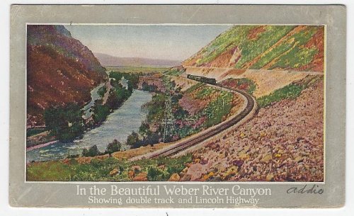 WEBER RIVER CANYON, UTAH, UNION PACIFIC SYSTEM