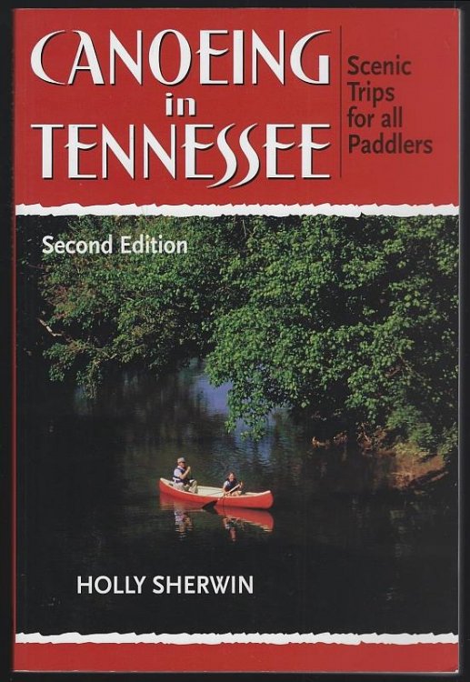 CANOEING IN TENNESSEE Scenic Trips for all Paddlers