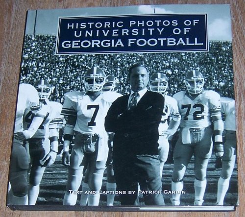 HISTORIC PHOTOS OF UNIVERSITY OF GEORGIA FOOTBALL