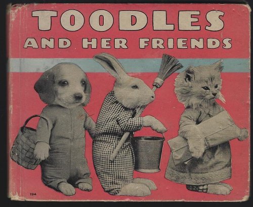 TOODLES AND HER FRIENDS