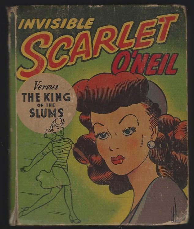 INVISIBLE SCARLET O'NEIL VERSUS THE KING OF THE SLUMS