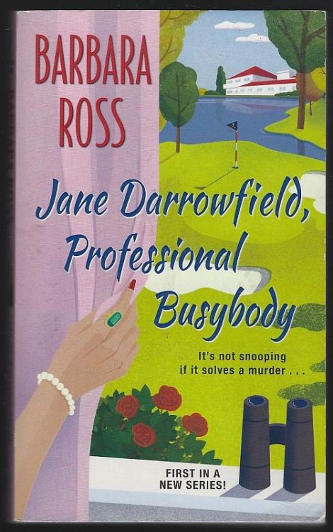JANE DARROWFIELD, PROFESSIONAL BUSYBODY