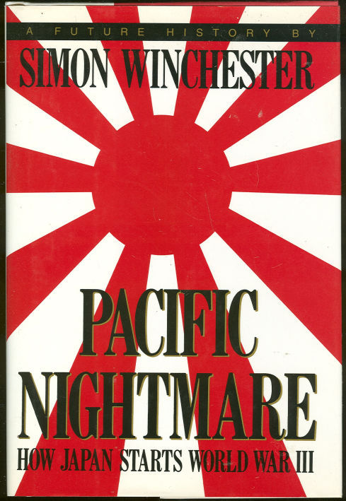 PACIFIC NIGHTMARE How Japan Starts World War III : a Future History