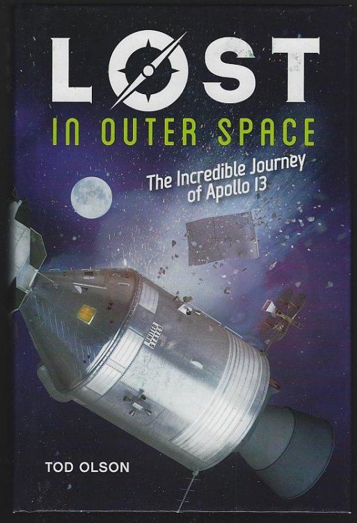 LOST IN OUTER SPACE The Incredible Journey of Apollo 13