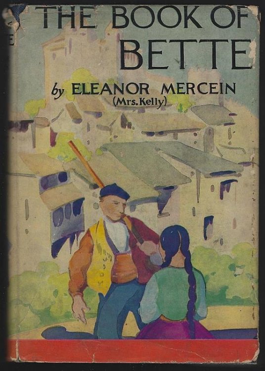 BOOK OF BETTE Recording Further Experiences of the Family Urruty Among the Spains and Elsewhere