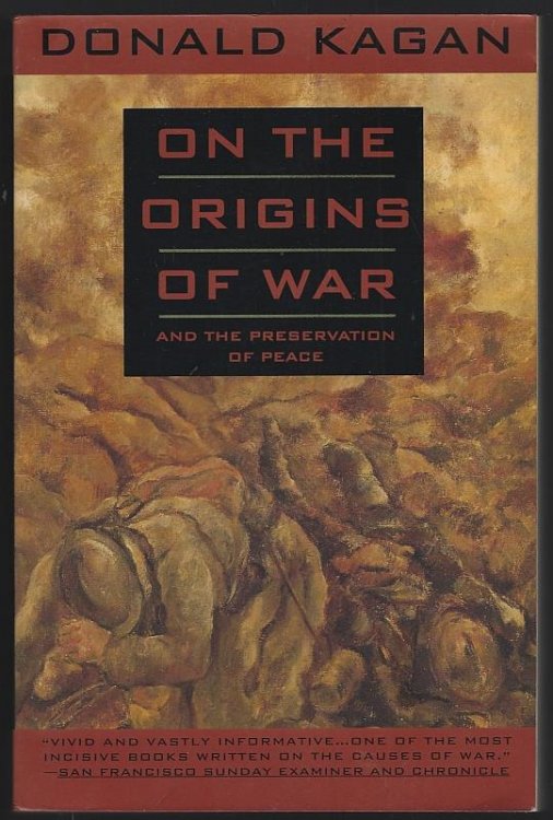 ON THE ORIGINS OF WAR AND THE PRESERVATION OF PEACE