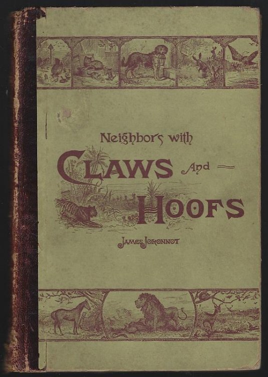 NEIGHBORS WITH CLAWS AND HOOFS AND THEIR KIN For Boys and Girls