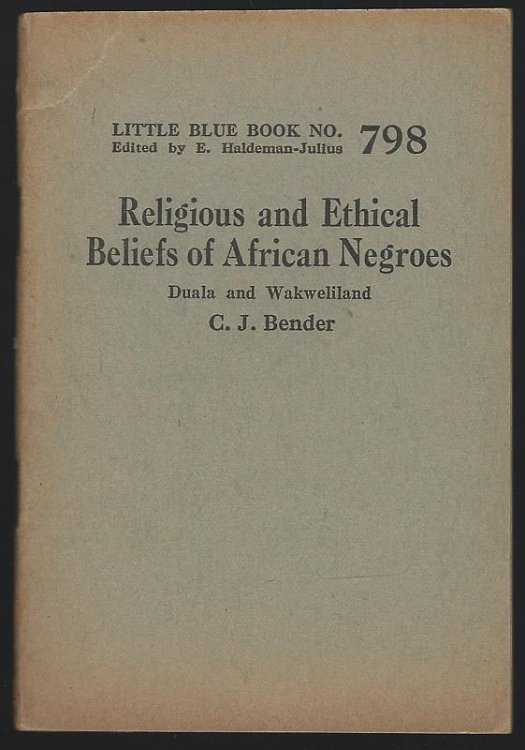 RELIGIOUS AND ETHICAL BELIEFS OF AFRICAN NEGROES Duala and Wakweiland