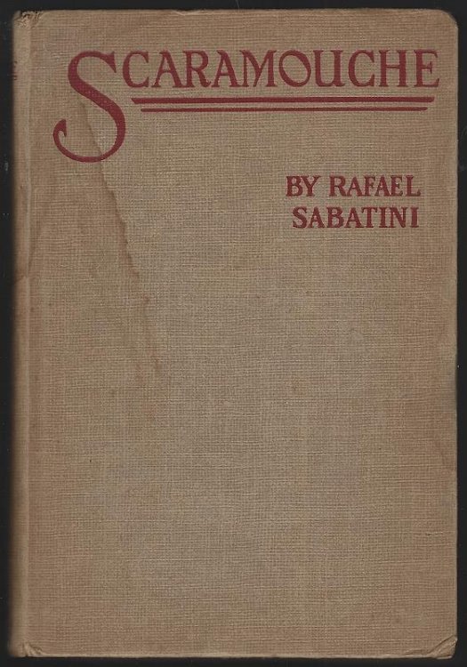 SCARAMOUCHE A Romance of the French Revolution